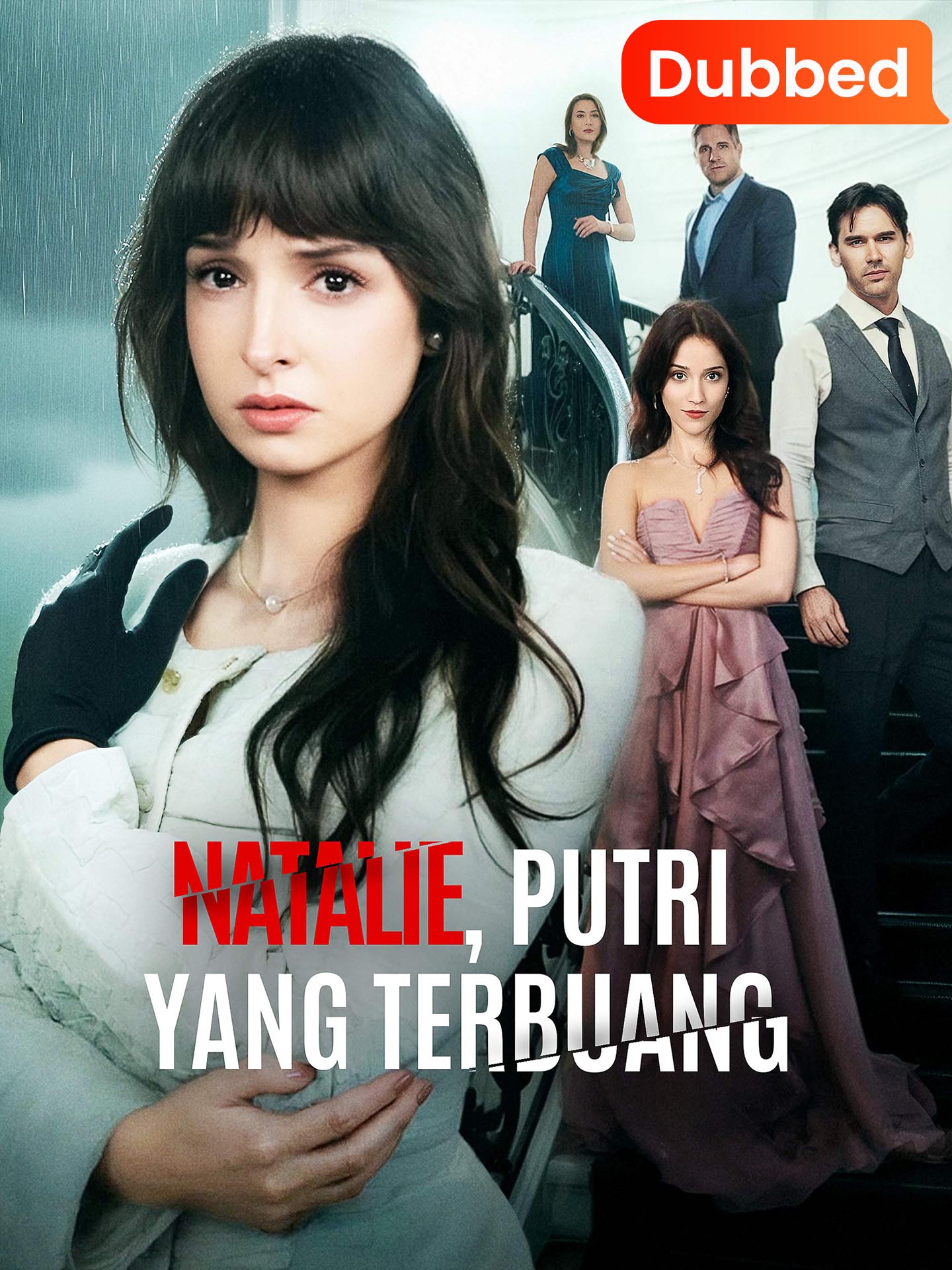 [Sulih Suara]Natalie, Putri yang Terbuang