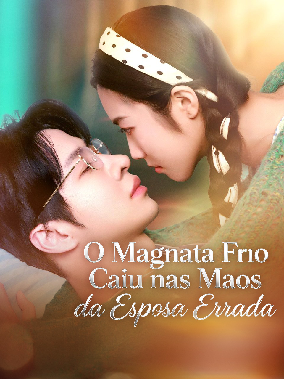 Capa de [Dublado] O Magnata Frio Caiu nas Mãos da Esposa Errada