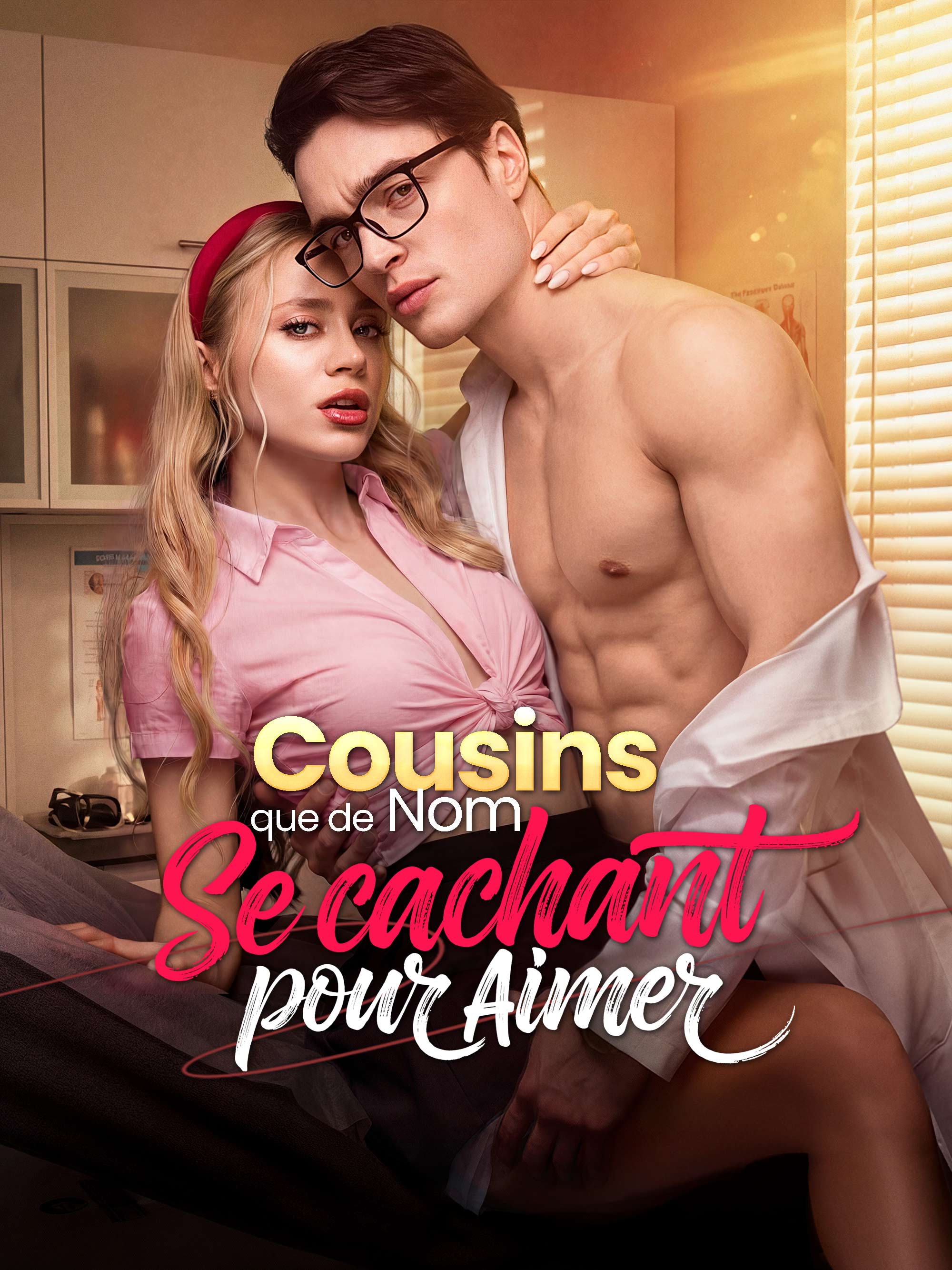 [Doublé] Cousins que de Nom, Se Cachant pour Aimer